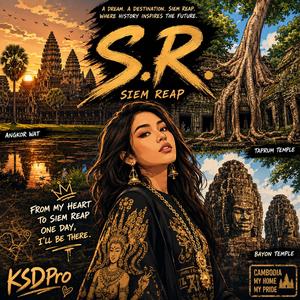 S.R. (Heaven's DOOR) - ខ្ញុំចង់ទៅសៀមរាប