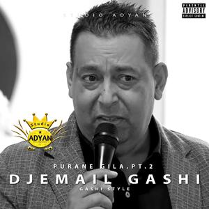 Djemail Gashi Bari Gajla Daje Man Isima