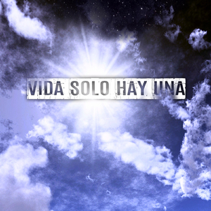 Vida Solo Hay Una (feat. Xochitl Pilli)