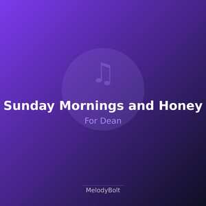 Sunday Mornings and Honey