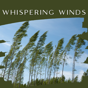 Whispering Winds