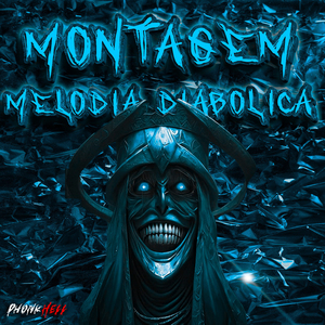 MONTAGEM MELODIA DIABOLICA