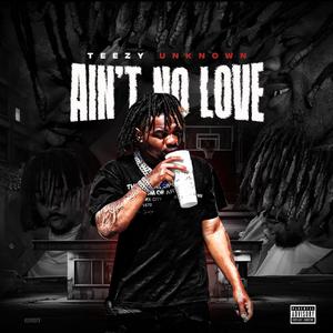 Ain’t No Love