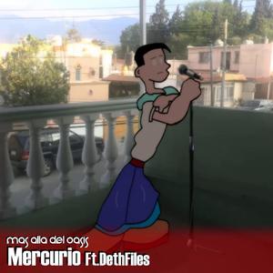 Mercurio (feat. DethFiles)
