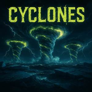 CYCLONES