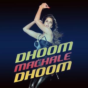 Dhoom 4 machale Mix