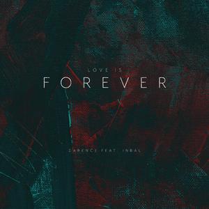 Love Is Forever (feat. Inbal)