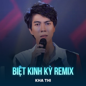 Biệt Kinh Kỳ (Remix)