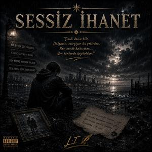 SESSİZ İHANET