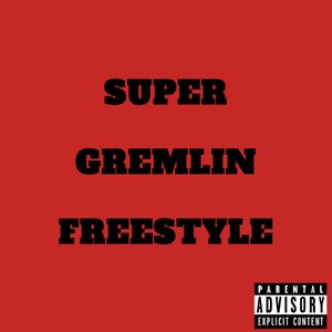 Super Gremlin Freestyle