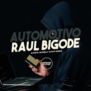 Automotivo Raul Bigode