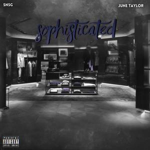 Sophisticated (feat. June Taylor)