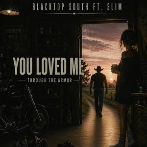 You Loved Me Through the Armor (feat. Slim)