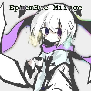 Ephemhue Mirage (略彩闪影)