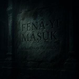 Fenâ-yı Mâşuk