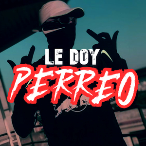 LE DOY PERREO (Remix)