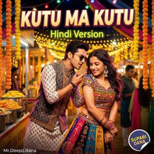 Kutu Ma Kutu (Hindi Version)