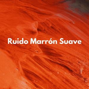 Aliviante Armonía De Ruido Marrón