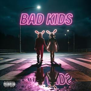 Bad Kids (Island Mix)