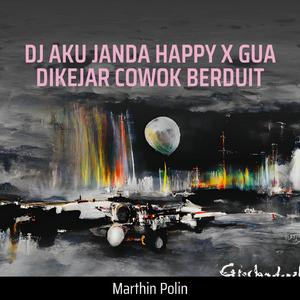 Dj Aku Janda Happy X Gua Dikejar Cowok Berduit