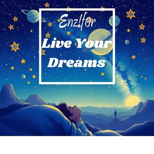 Live Your Dreams