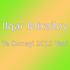 Ye Doneyi 2019 Yeni