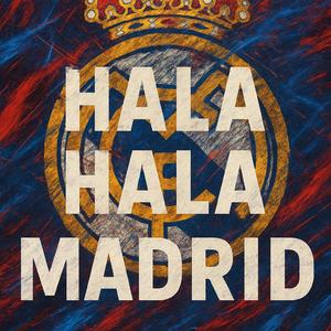 Hala Hala Madrid!