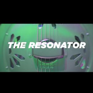 The Resonator
