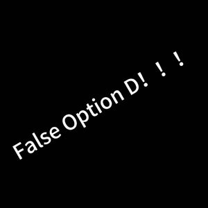 False Option D（Prod By 9Zi)