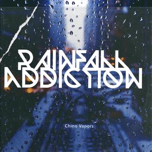 Rainfall Addiction