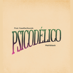 PSICODÉLICO
