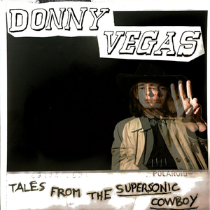 Another Day in the Peaceful Marital Life of Donny Vegas & Sadie Orlando / Here Comes Mighty Johnny Trigger