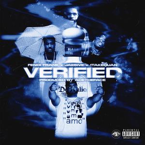 Verified (feat. 1takequan & Jae5ive)