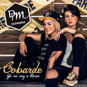 Cobarde (Ya No Voy a Llorar)