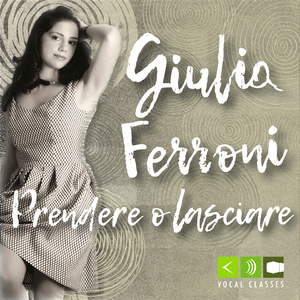 Prendere o lasciare (Vocal Classes Contest)