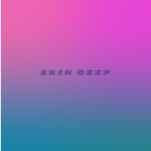 Skin Deep