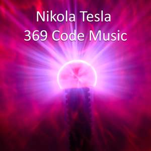 Nikola Tesla 369 Code with 432Hz Tuning