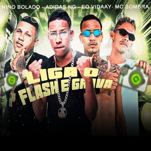 Liga o Flash e Grava