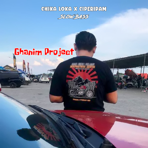 CHIKA LOKA / CIPERIPAM SLOWBASS