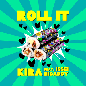 Roll it (Remix) [feat. ISSEI & HIDADDY]