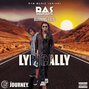 Lyrically (feat. Burning Faya)