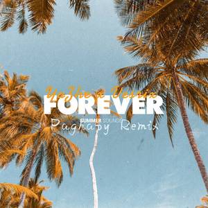 亚哲大大-Forever（Paghapy remix）