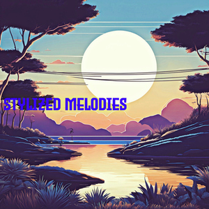 Stylized Melodies