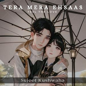 Tera Mera Ehsaas