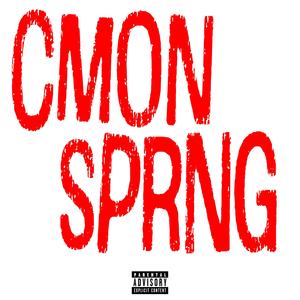 cmon sprng (feat. SprngXo)