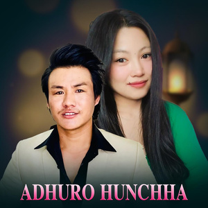 Adhuro Hunchha