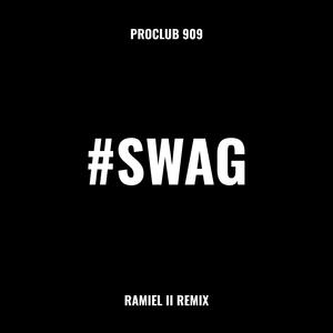 #SWAG (Ramiel II Remix)