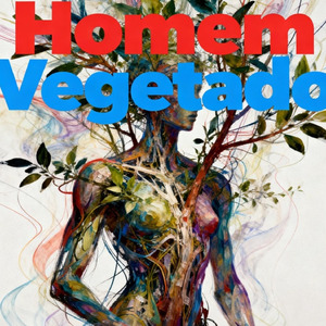 Homem Vegetado