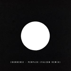 Perplex (Falcon Remix)