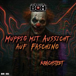 Muppig mit Aussicht auf Fasching